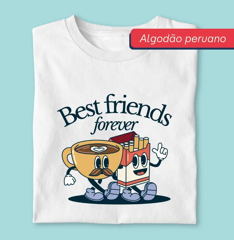 Best Friends Forever - Premium - Algodão Peruano