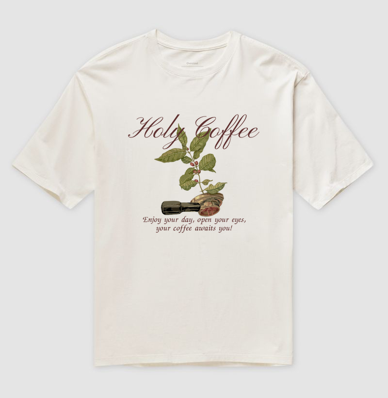 OVERSIZED - Holy Coffee