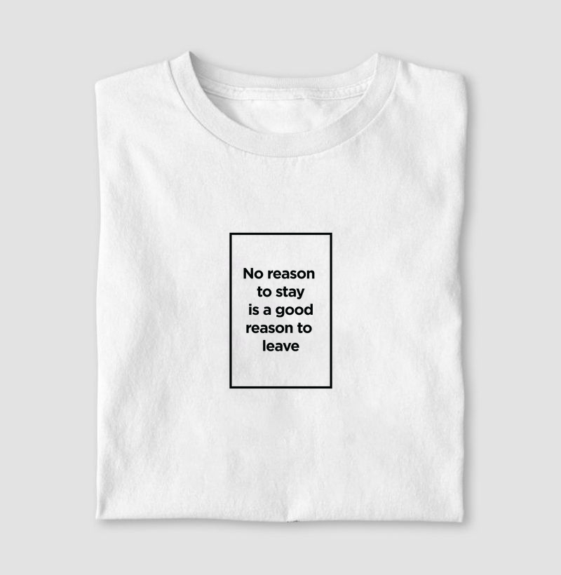 No Reason To Stay