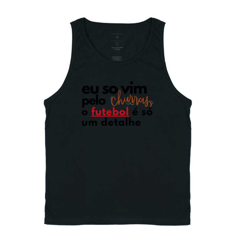 Só vim pelo churrasco