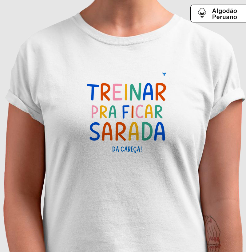 Treinar pra ficar sarada da cabeça (frase)