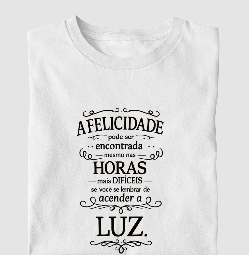 A felicidade pode ser encontrada mesmo nas horas mais difíceis, se você se lembrar de acender a luz - Harry Potter