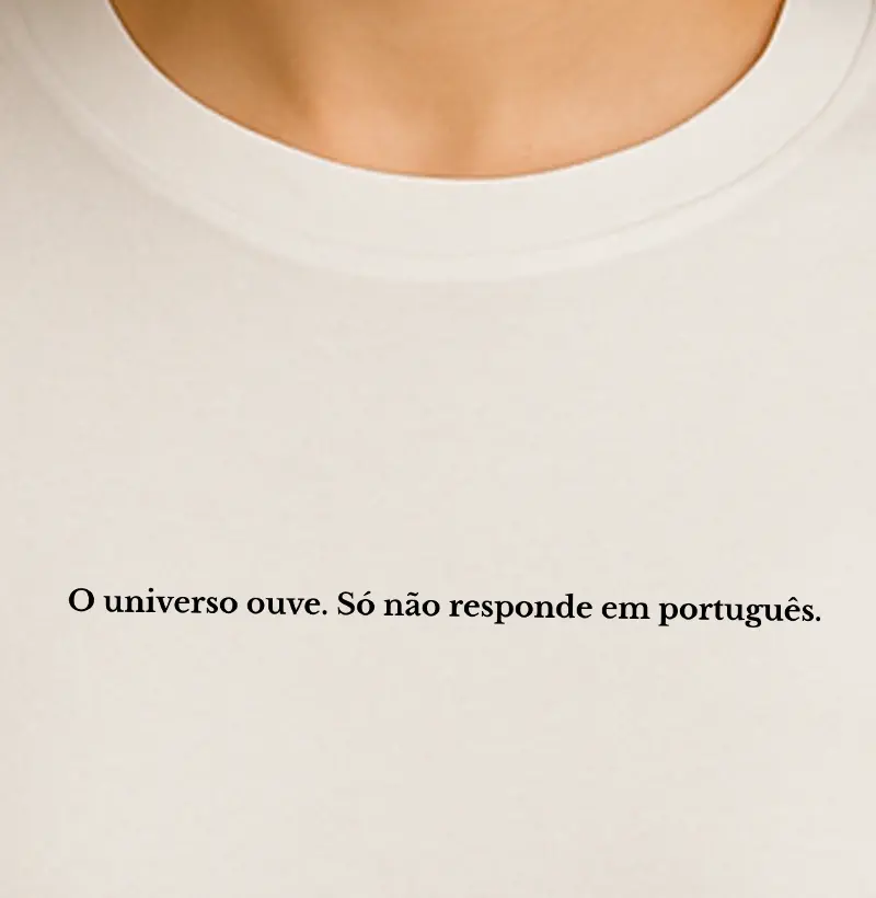 O universo ouve