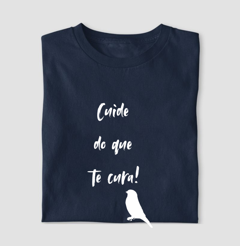 Cuide do que te cura!