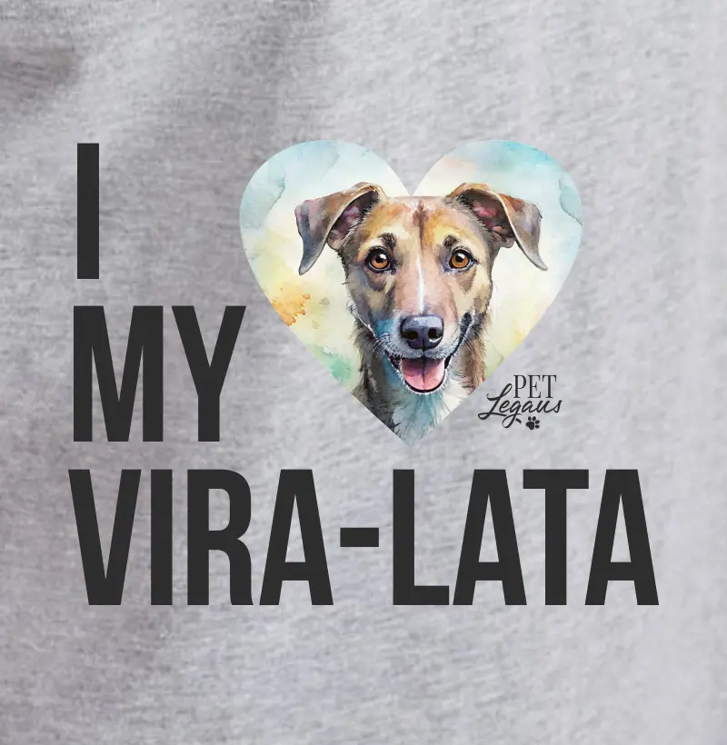 I love my vira-lata
