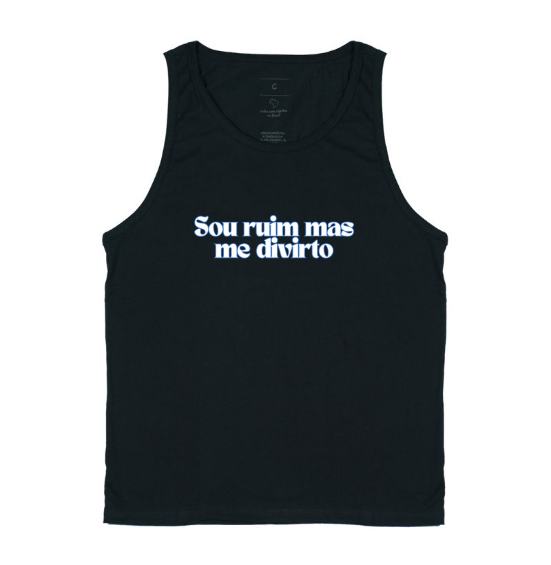 Sou ruim mas me divirto