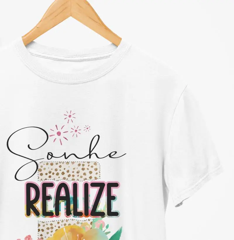 Camiseta - "Sonhe e Realize"