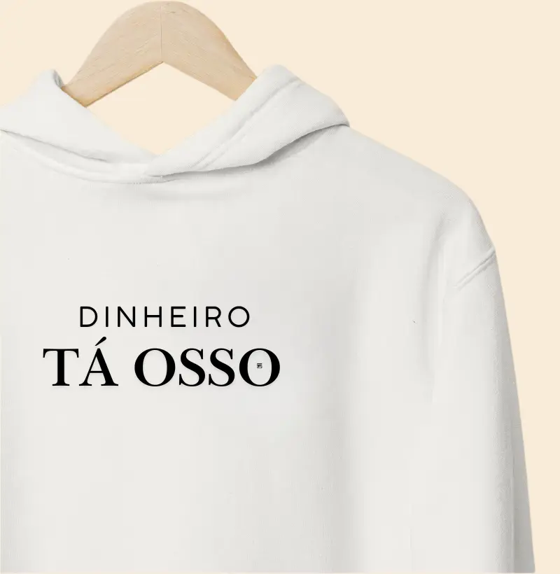 Hoodie Moletom Dinheiro tá osso Minimalista