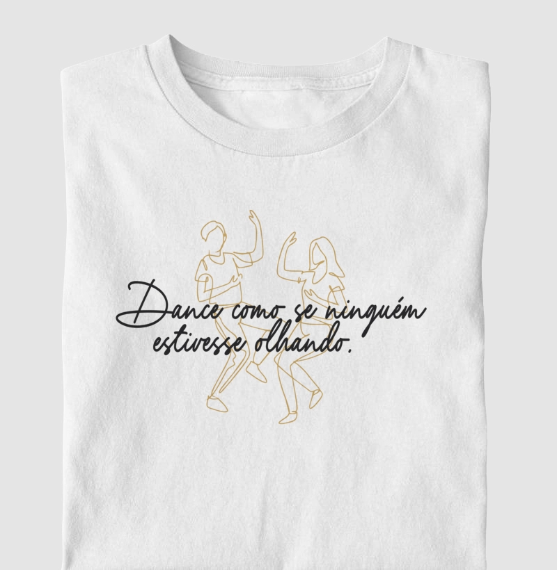 Dance como se ninguém estivesse olhando