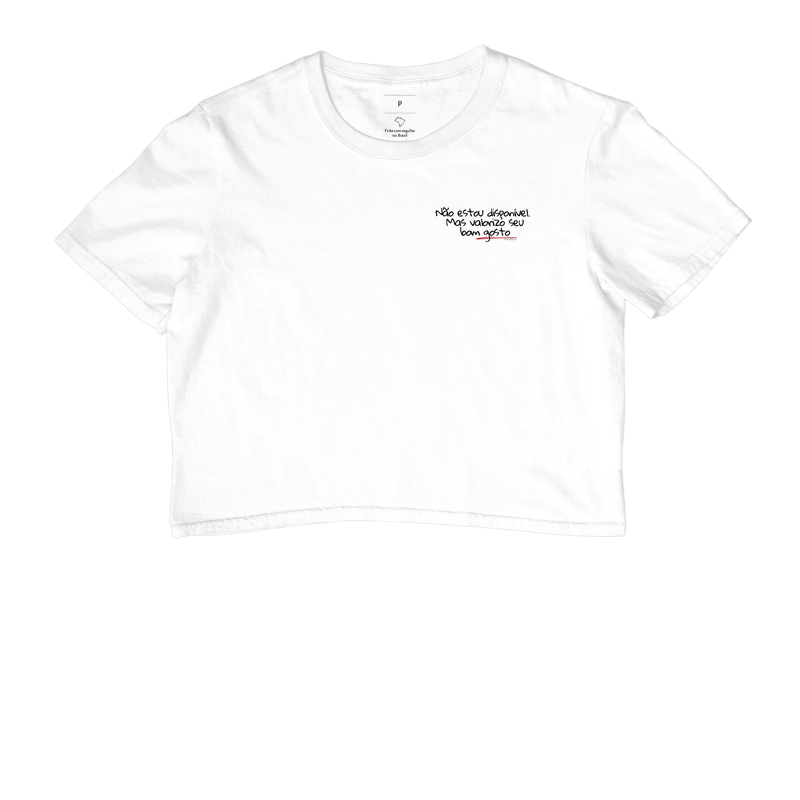 Não estou disponível, mas valorizo seu bom gosto