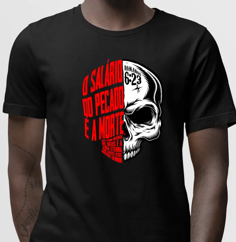 Camiseta - O salário do pecado é a morte