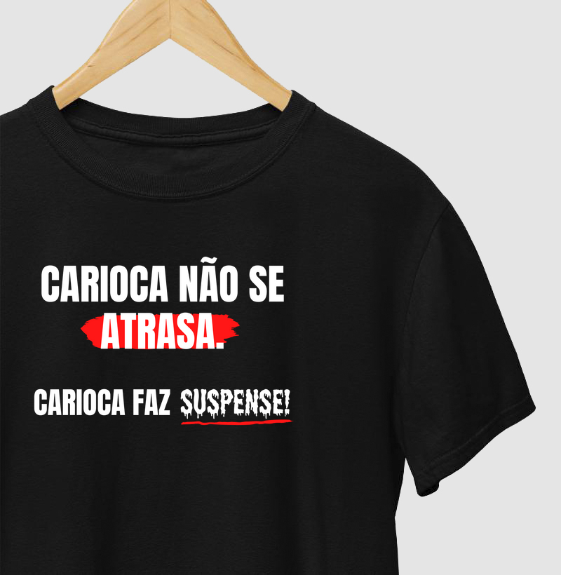 Camiseta Carioca Faz Suspense