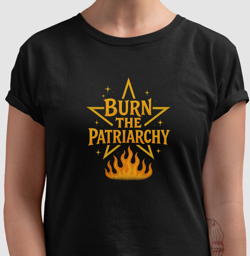Burn the Patriarchy
