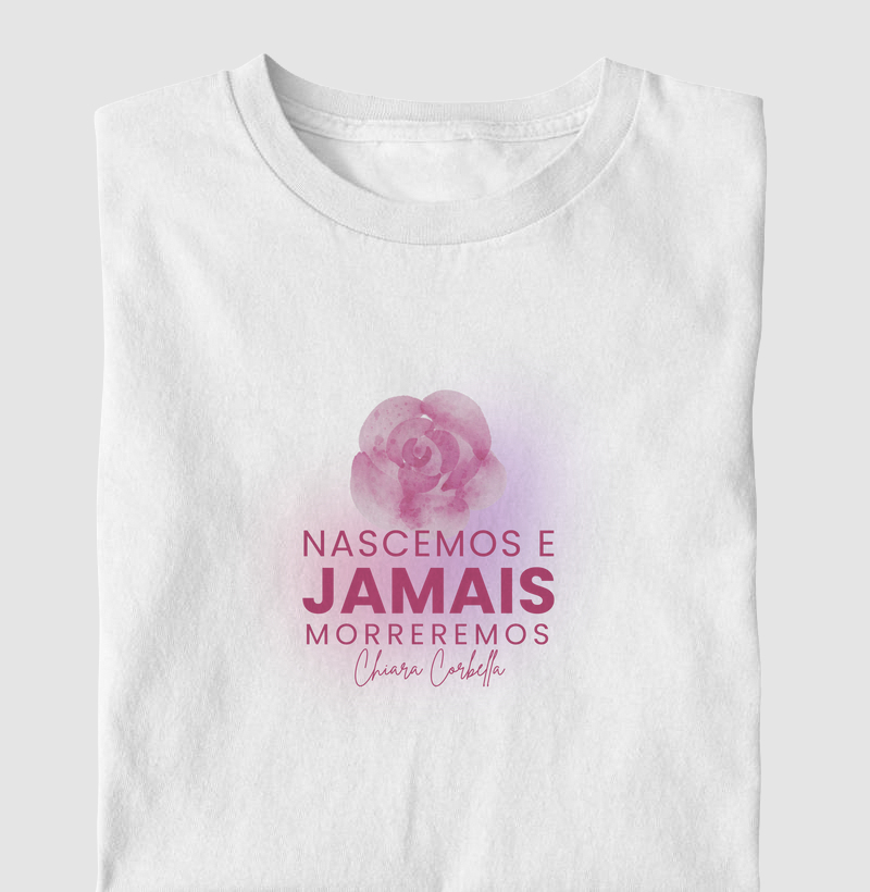 Nascemos e jamais morreremos