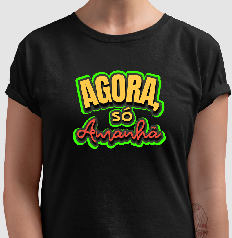 Agora, Só Amanhã