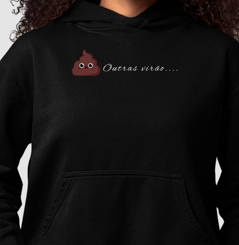 Hoodie Moletom Outras Virão
