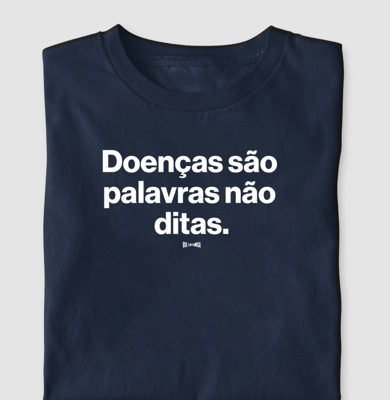 Doenças são palavras não ditas.