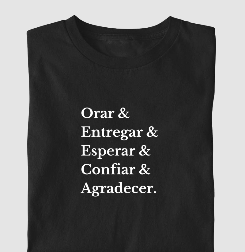 Orar & Entregar & Esperar & Confiar & Agradecer