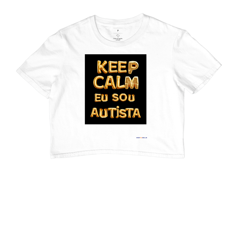Peça "Keep Calm Eu Sou Autista"