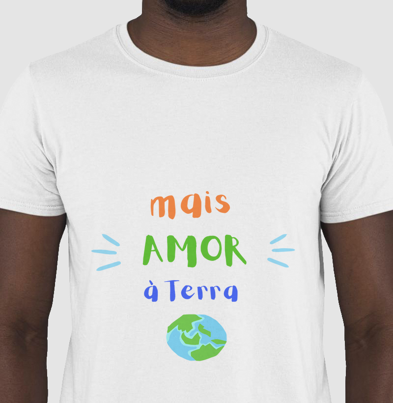 Camisa Mais Amor à Terra