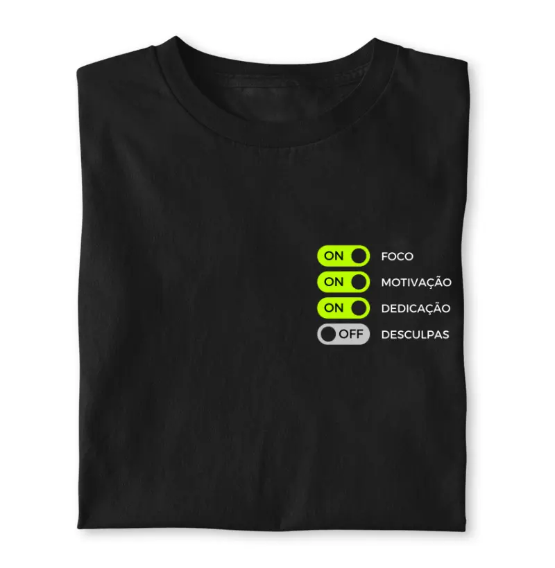 FOCO, MOTIVAÇÃO,DEDICAÇÃO,DESCULPA