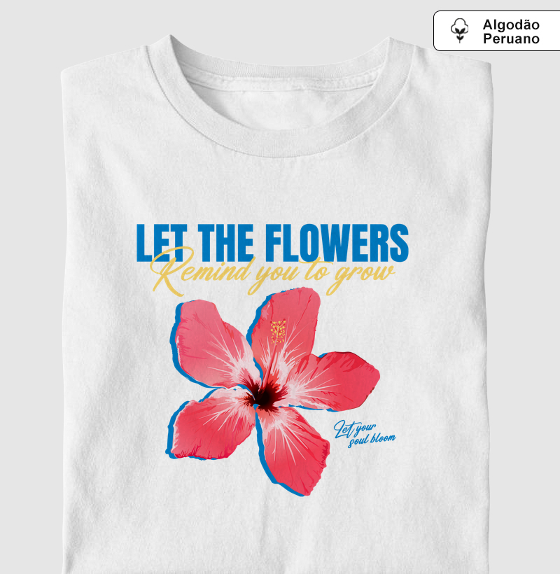 Let the Flowers