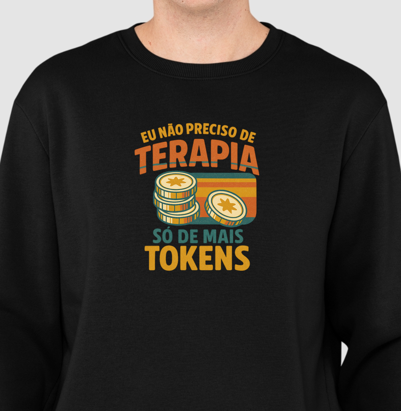 Eu não preciso de Terapia, só de mais Tokens