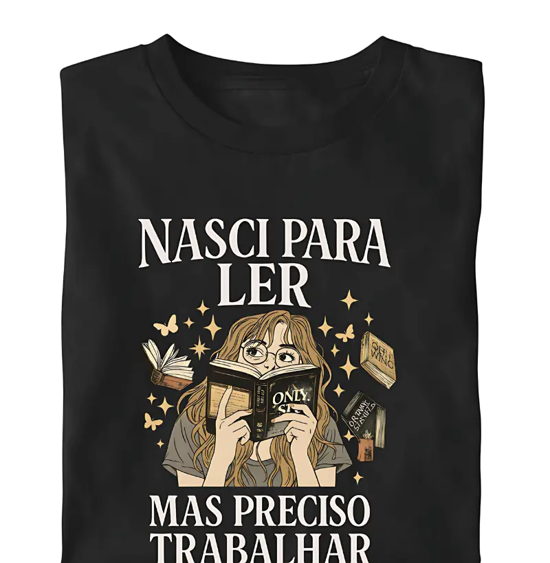 Nasci Para Ler – Mas a Vida Cobra Boleto