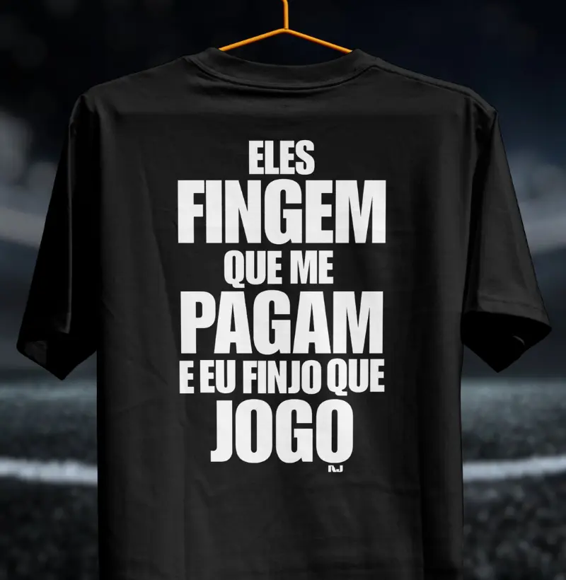 Eles Fingem Que Me Pagam e eu Finjo Que jogo