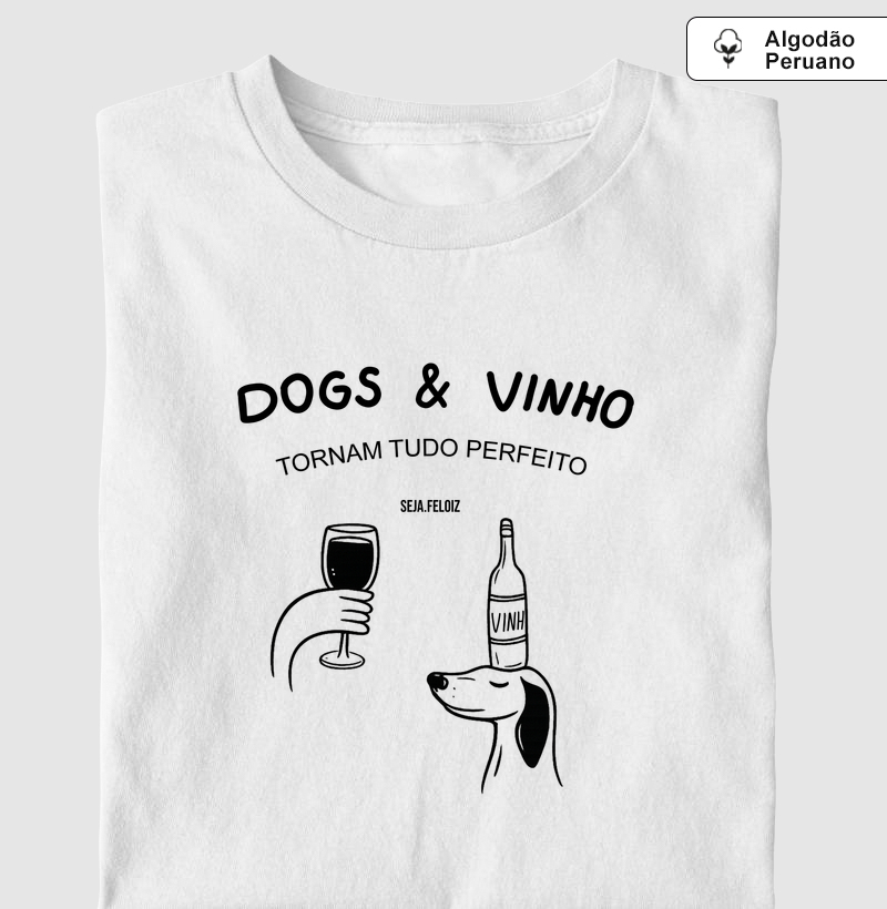 Dogs e vinho tornam tudo melhor!