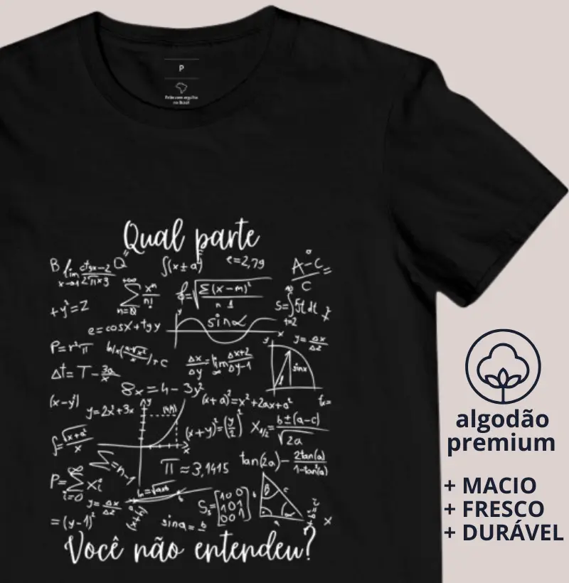 Camiseta Qual Parte Você não Entendeu