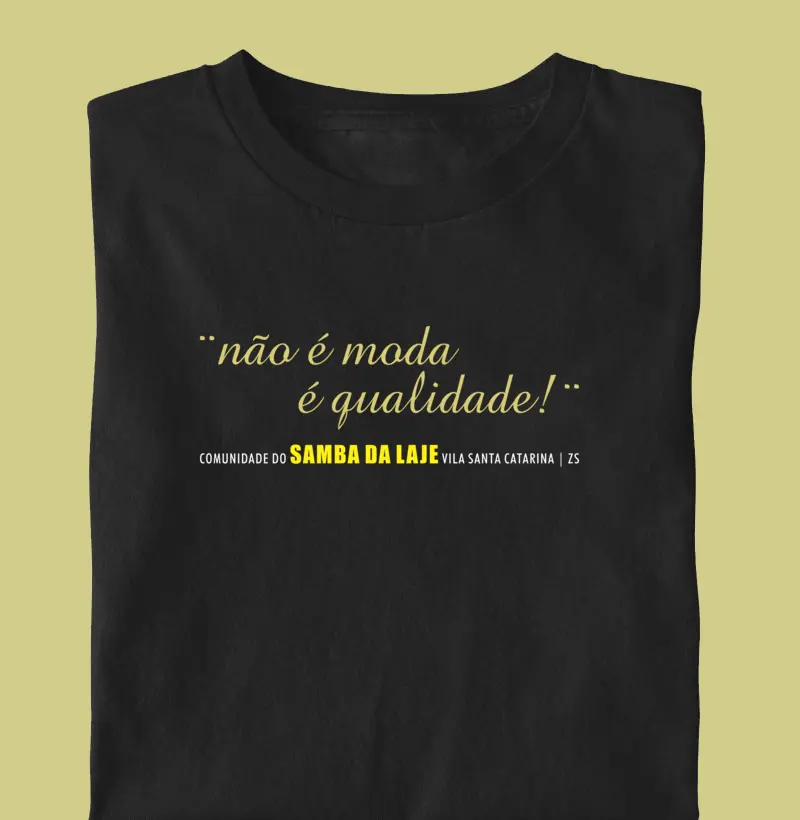 Não é Moda é Qualidade! (SDL)