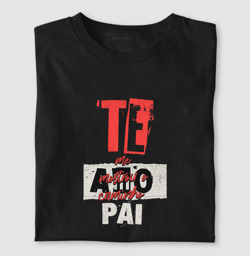 Me Mostrou o Caminho Pai | Tee Original