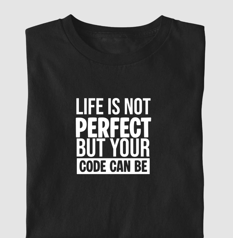 Life is not perfect