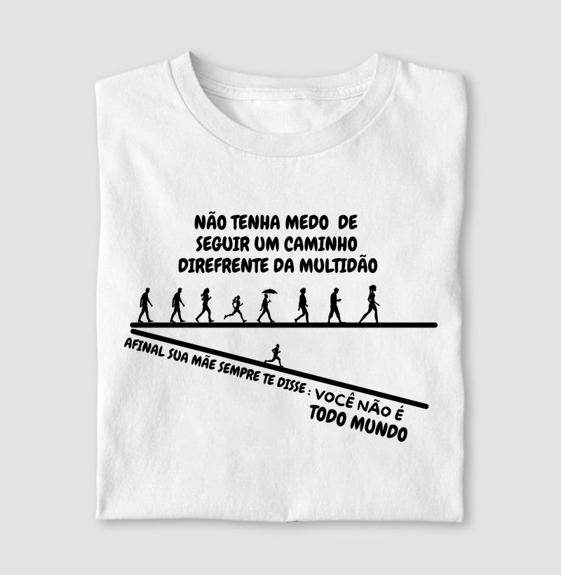 Camiseta Letra Unica Engajamento Você não todo mundo 2