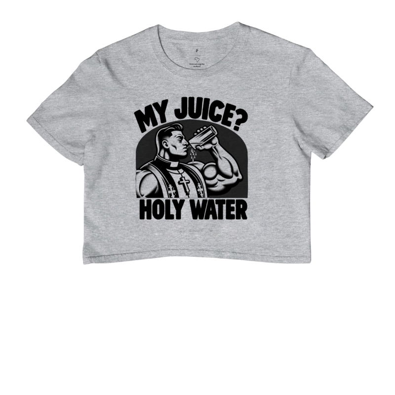 My Juice? Holy Water