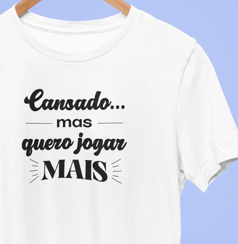 Cansado mas quero jogar mais