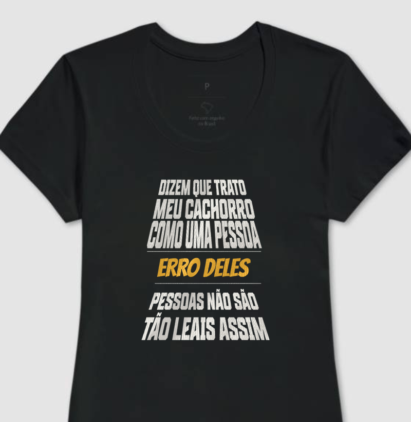 Camiseta: Pessoas não são tão leais assim