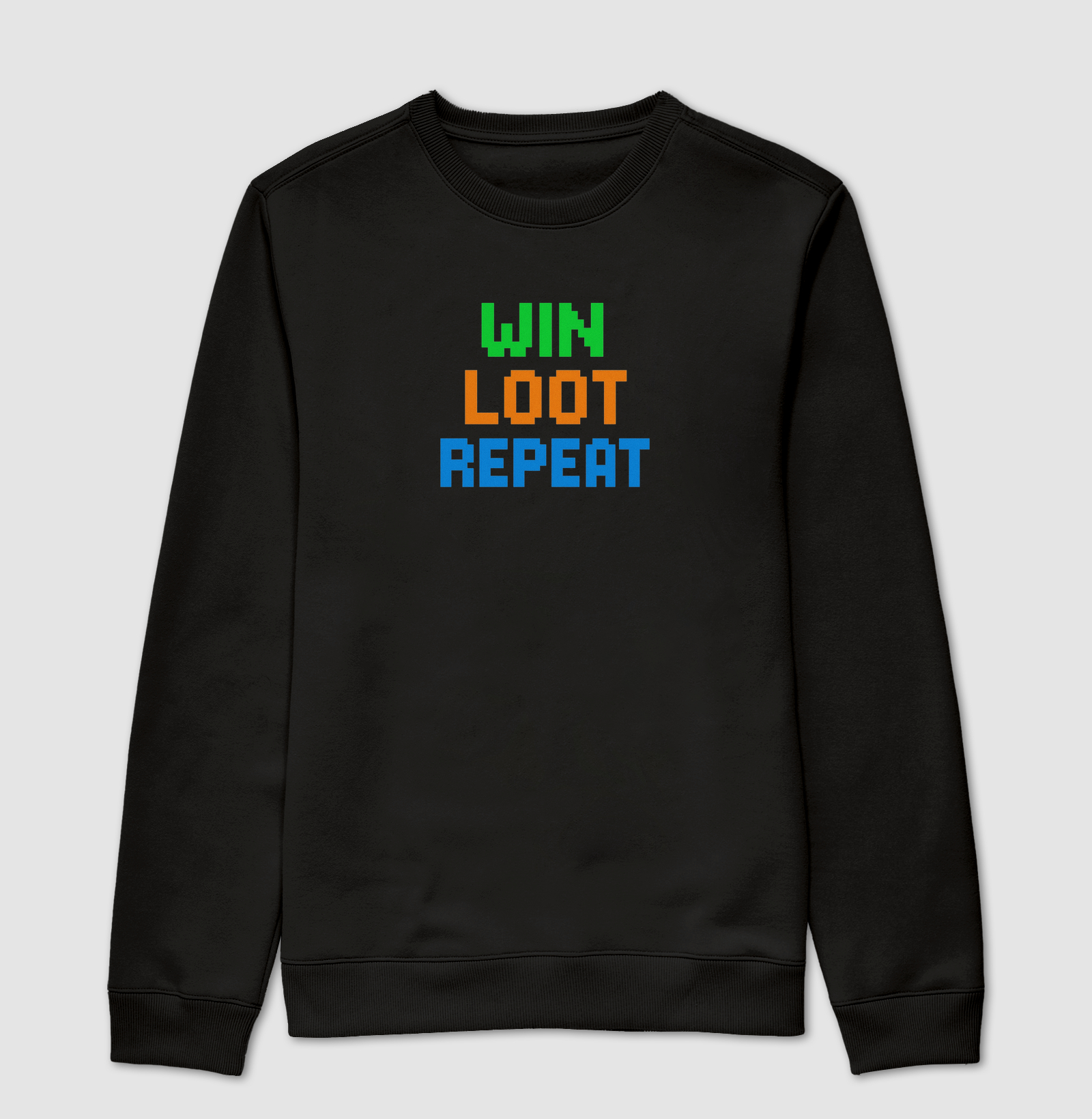 WIN LOOT REPEAT