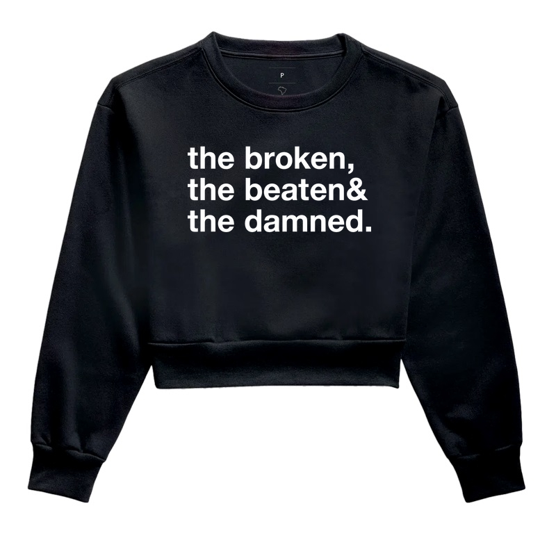 The Broken, The Beaten and The Damned