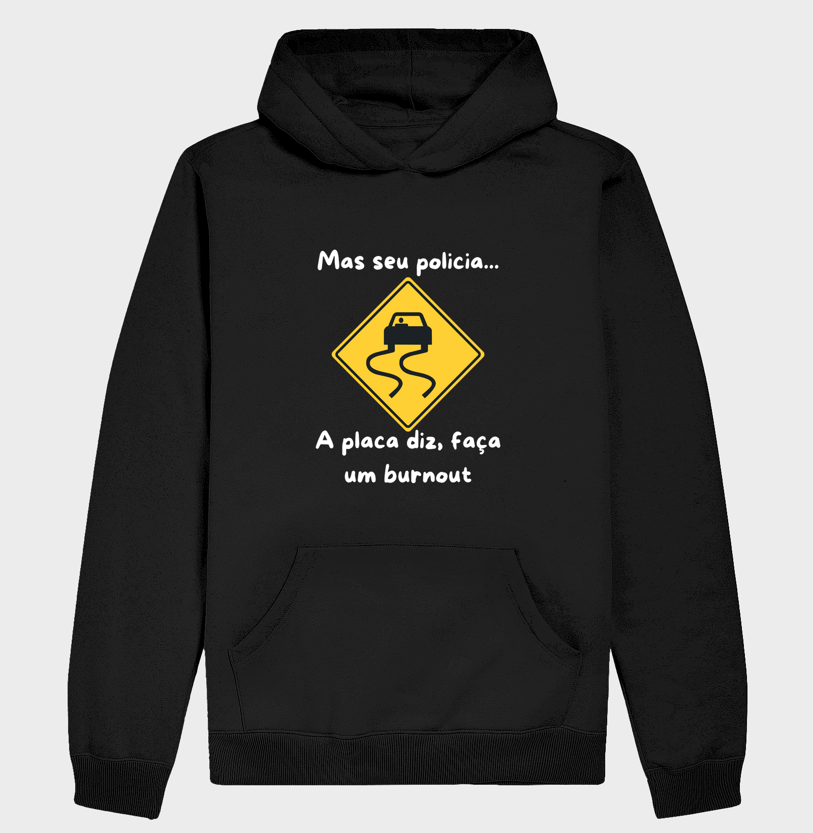Mas seu policia...