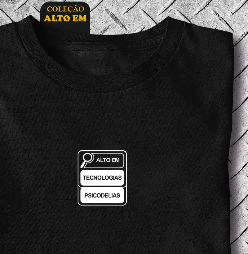 ALTO EM tecnologias/psicodelias