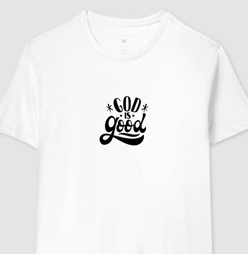God Is Good | Camiseta Cristã Loucos Por Jesus