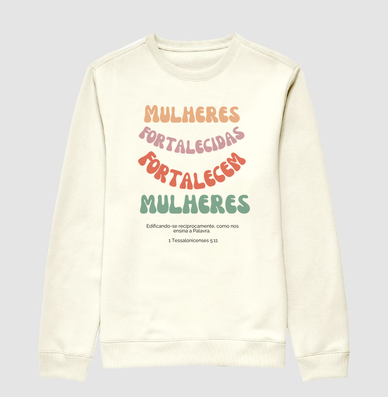 Mulheres Fortalecidas Fortalecem Mulheres – Juntas no propósito, firmes na fé