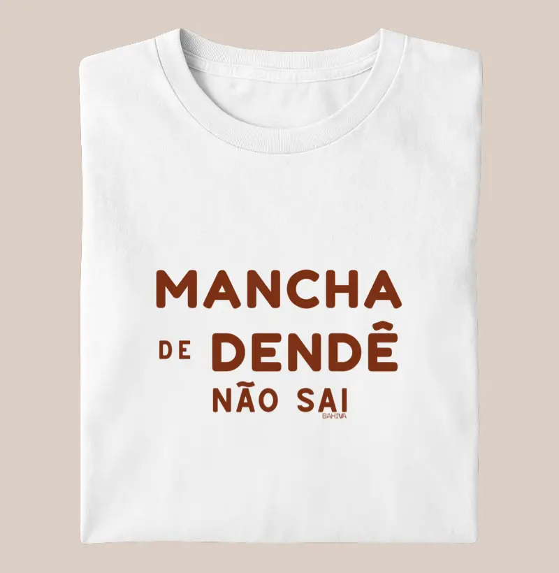 Mancha de dendê não sai