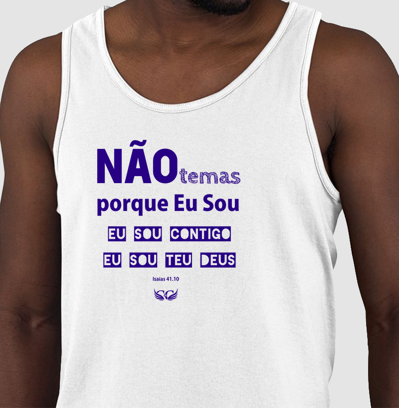 Camiseta Personalizada Não temas porque Eu Sou contigo. Isaías 41.10