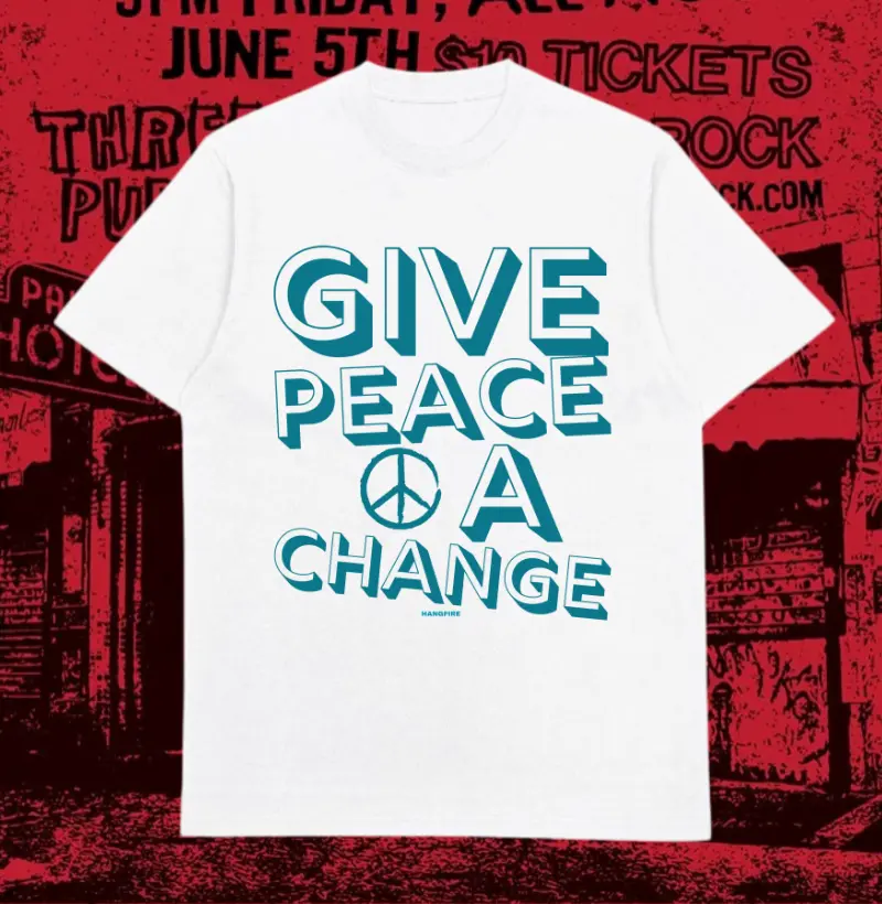 GIVE PEACE A CHANGE