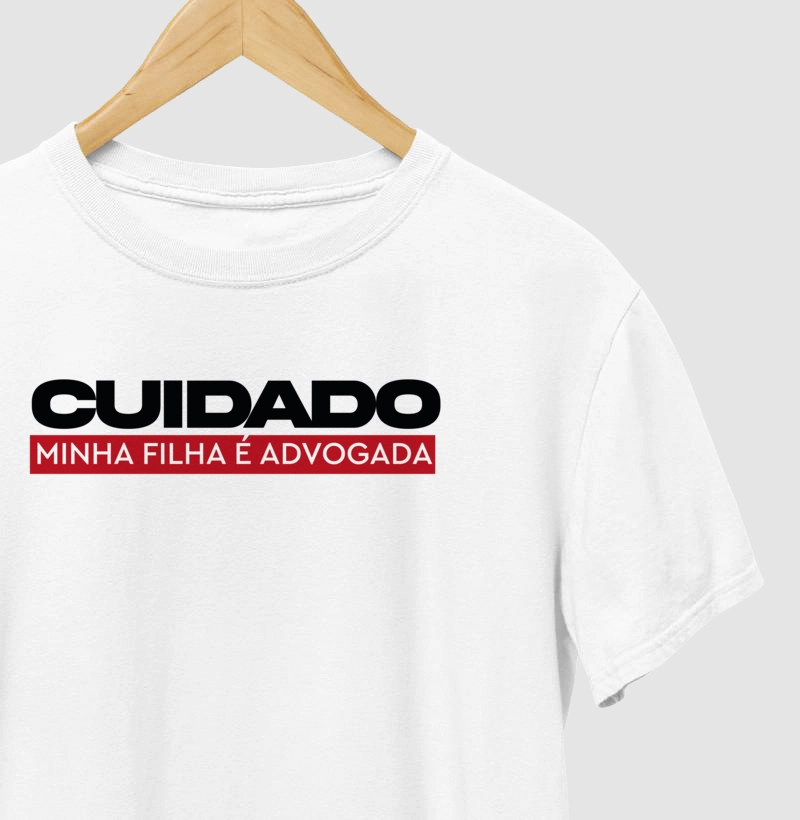 Cuidado, minha filha é advogada