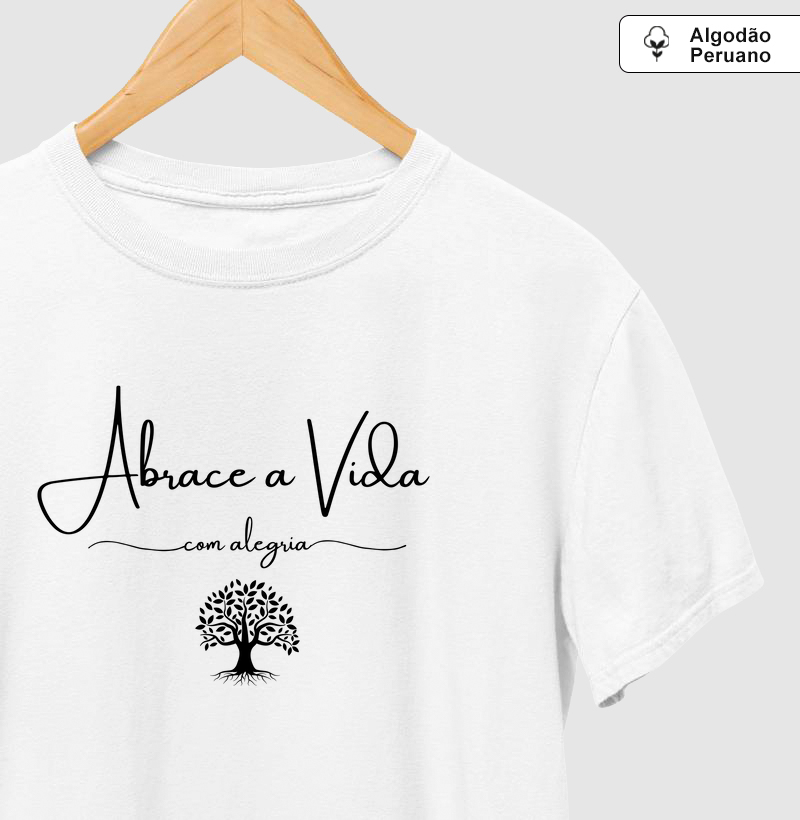 Abrace a Vida Com Alegria!