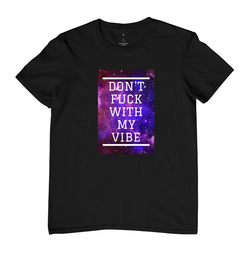 Don't Fuck With My VIbe